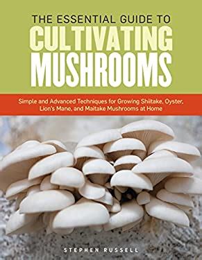 The essential guide to cultivating mushrooms simple and advanced techniques. - Biblioteche e centri di documentazione della svizzera italiana.
