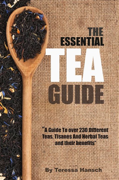 The essential tea guide a guide to over 230 teas and tisanes. - Panasonic lumix dmc tz20 operating manual.