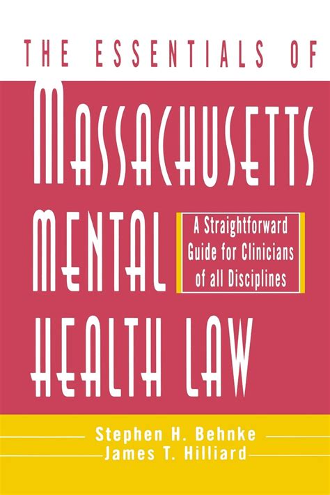 The essentials of massachusetts mental health law a straightforward guide for clinicians of all disciplines. - Exposición que elevan al soberano congreso de la union.