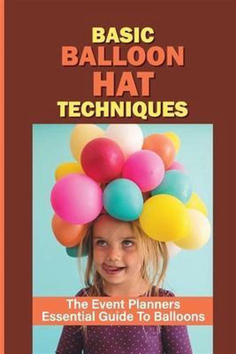 The event planners essential guide to balloons. - Jcb 525 50 workshop repair manual download.