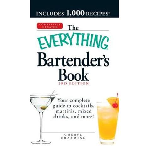 The everything bartenders book your complete guide to cocktails martinis mixed drinks and more everything s. - In de tijd van de kleine patatten.