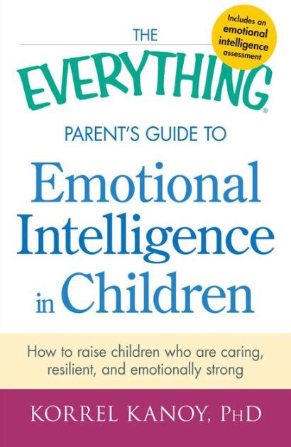 The everything parents guide to emotional intelligence in children how to raise children who are caring resilient. - 50 zoll smart tv samsung bedienungsanleitung.