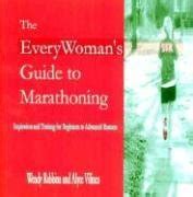The everywomans guide to marathoning inspiration and training for beginning to advanced runners. - Jezus christus in het historisch onderzoek..