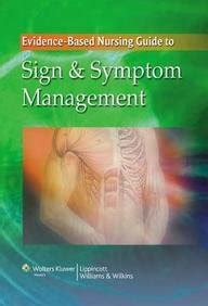 The evidence based nursing guide to sign and symptom management. - Tektronix 2465 opt 10 service manual.