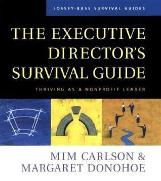 The executive directors survival guide by mim carlson. - Revue mensuelle de laryngologie, d'otologie et de rhinologie.