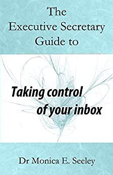 The executive secretary guide to taking control of your inbox. - J.l. pagels einführung in die geschichte der medizin.