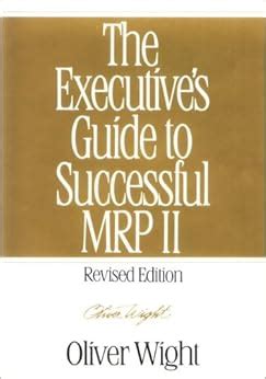 The executives guide to successful mrp ii by oliver wight. - 2001 bmw 325ci convertible owners manual.