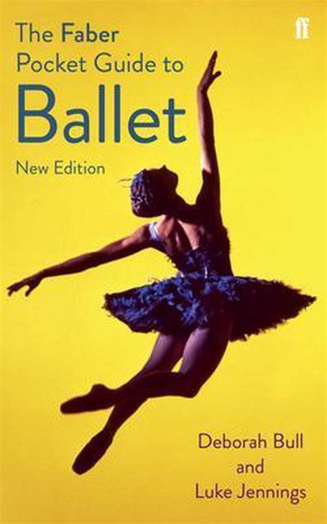 The faber pocket guide to ballet by luke jennings. - Texas special education test study guide.