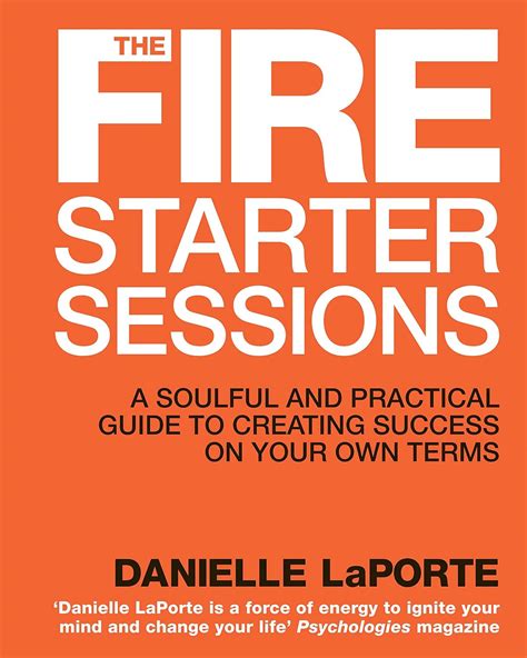 The fire starter sessions a soulful practical guide to creating success on your own terms danielle laporte. - Geschichte des kunstgewerbes aller zeiten und völker.