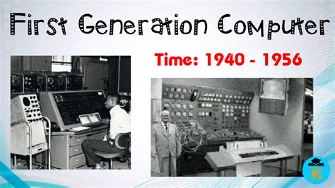 The first generation of computer used.  At this stage, it is still experime...