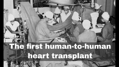 The first human heart transplant