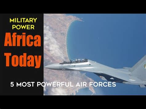 The five most powerful air forces in Africa you should know