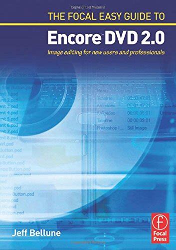 The focal easy guide to adobe encore tm dvd 2 0. - John deere weed trimmer owners manual.