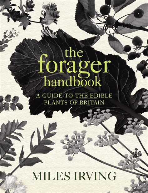 The forager handbook by miles irving. - Der groa e national geographic survival guide.