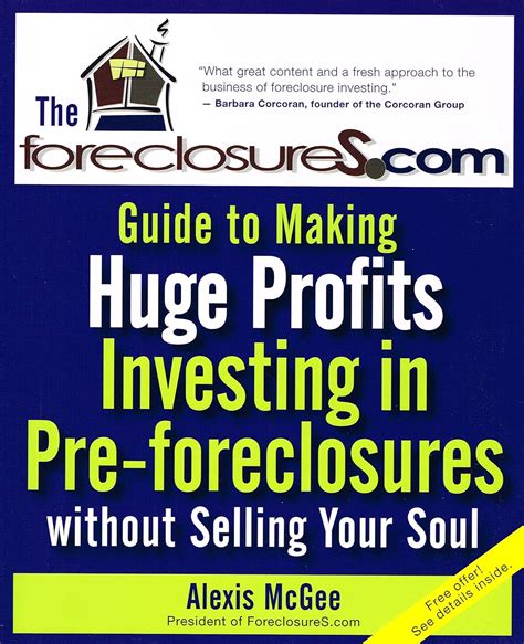 The foreclosures com guide to making huge profits investing in pre foreclosures without selling your soul. - Bepalingen ter voorkoming van aanvaringen op zee..