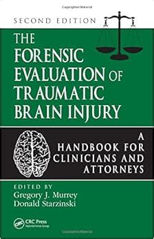 The forensic evaluation of traumatic brain injury a handbook for clinicians and attorneys second edition. - Estudios de ciencia política y otros ensayos ....