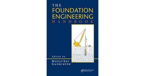 The foundation engineering handbook second edition by manjriker gunaratne. - Columbia par car repair manual gas.
