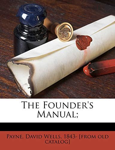 The founders manual by david wells payne. - Manuale del proprietario per il jet ski kawasaki 97.
