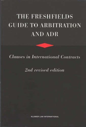 The freshfields guide to arbitration and adr clauses in international contracts. - Das ultimative vermieterhandbuch von completelandlord com.