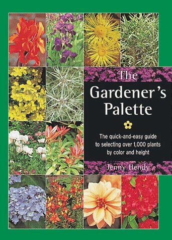 The gardeners palette the quick and easy guide to selecting over 1000 plants by color and height. - 06 gto manual steering rack 2012.