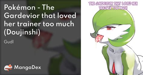 [Gudl] The Gardevior that loved her trainer too much (Pokemon) [English] [Uncle Bane] ... Characters: gardevoir 599; Tags: age progression 1,285 defloration 27,765 femdom 25,557 first person perspective 1,789 kissing 13,674 monster girl 9,049 nakadashi 78,107 rape 51,306 sole female 122,126 sole male 106,459 unusual pupils 11,442 yandere 1,705 .... 