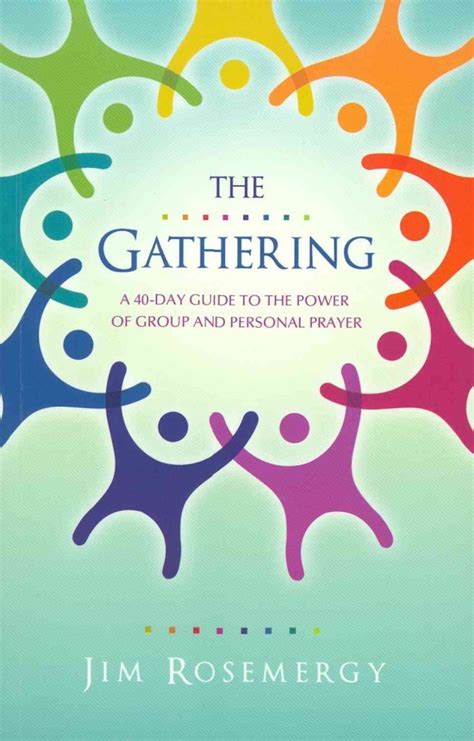 The gathering a 40 day guide to the power of group and personal prayer. - Unique global imports manual simulation journals.