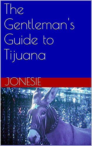 The gentleman s guide to tijuana. - Dragon age inquisition online class guide.