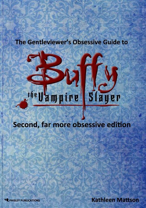 The gentleviewers obsessive guide to buffy the vampire slayer second edition. - Herunterladen 2008 2011 yamaha fx1800 reparaturanleitung waverunner.