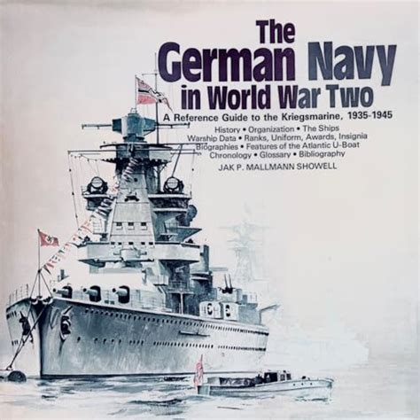 The german navy in world war two an illustrated reference guide to the kriegsmarine. - The german navy in world war two an illustrated reference guide to the kriegsmarine.