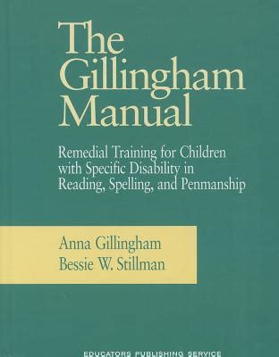 The gillingham manual by anna gillingham. - El trastorno obsesivo compulsivo manual practico de tratamientos psicologicos manuales practicos.