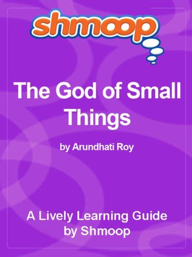The god of small things shmoop literature guide. - Fachunterrichtsraume - probleme ihrer gestaltung, nutzung und vervollkommnung.
