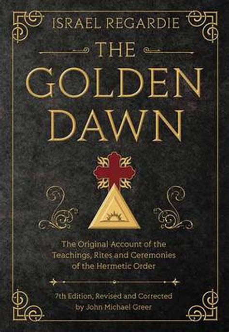 The golden dawn original account of teachings rites and ceremonies hermetic order israel regardie. - Manual for 2000 chevy venture cooling system.