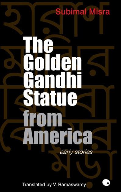 The golden gandhi statue from america by subimal misra. - Coup d tat a practical handbook.