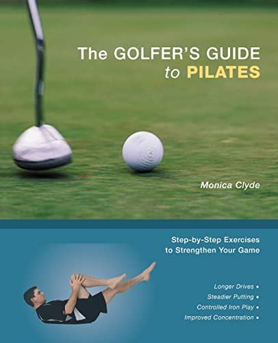 The golfer s guide to pilates step by step exercises. - Discursos de fidel a traves del mundo..