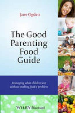 The good parenting food guide by jane ogden. - Conservación de la naturaleza, el pueblo y movimiento maya, y la espiritualidad en guatemala.