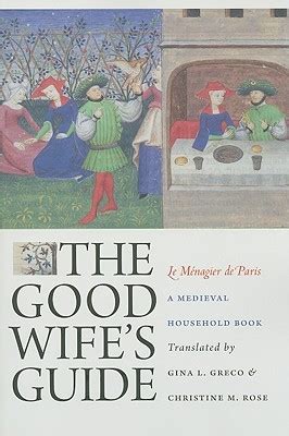 The good wifes guide a medieval household book. - Manual de coaching como mejorar el rendimiento de las personas.