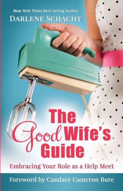 The good wifes guide embracing your role as a help meet kindle edition darlene schacht. - Mon tour du siècle en solitaire.