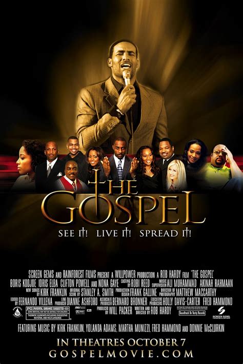 The gospel 2005. The Gospel (2005) 10/07/2005 (US) Drama , Music 1h 45m. User. Score. Play Trailer. See It! Live It! Spread It! Overview. A young singer turns his back on God and his father's … 