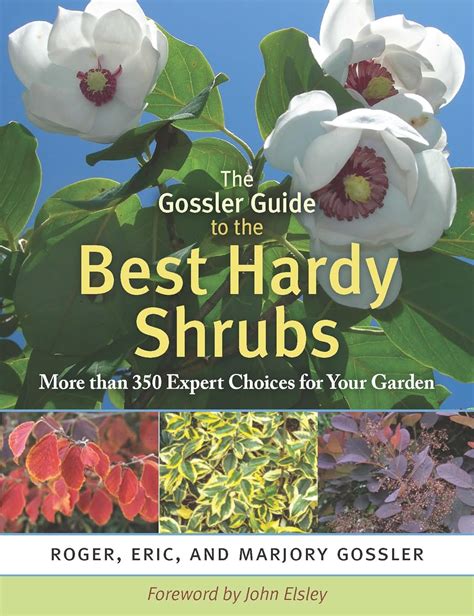 The gossler guide to the best hardy shrubs by roger gossler. - Mitmaq yauyos en el reino wanka.