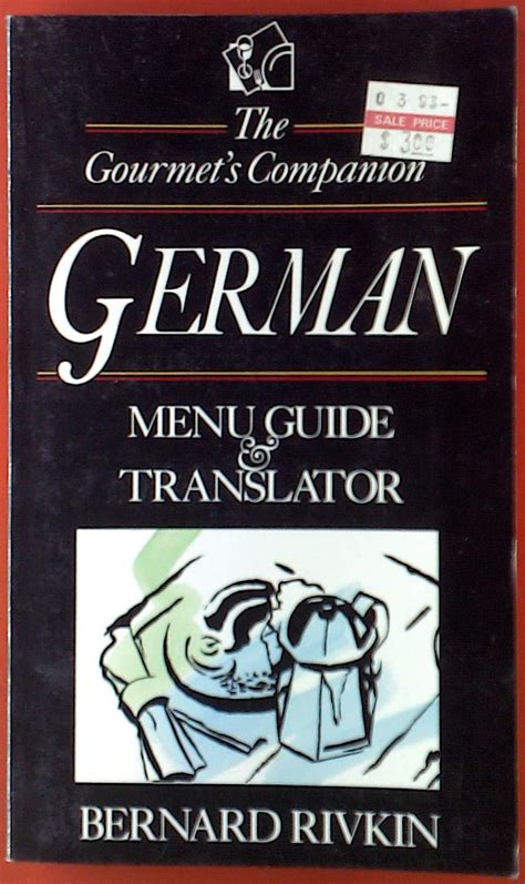The gourmet s companion german menu guide translator. - Icse short stories and poems guide 9th ice.