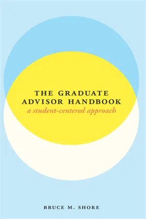 The graduate advisor handbook by bruce m shore. - Gesicht, um richtlinien zu begegnen face to encounter guidelines.