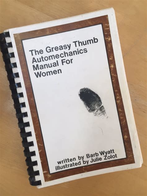 The greasy thumb automechanics manual for women. - Free 2000 ford mustang repair manual.