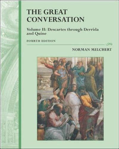 The great conversation a historical introduction to philosophy descartes through derrida and quine. - Stanley y la mascota de clase.