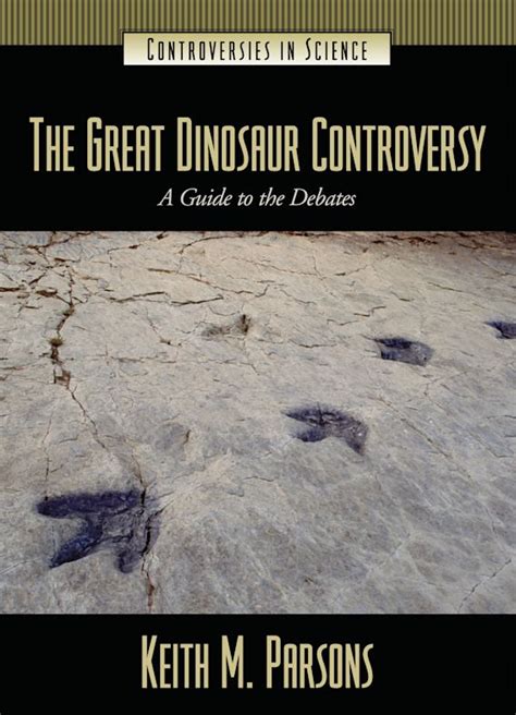 The great dinosaur controversy a guide to the debates controversies in science. - Guide to energy management eighth edition.