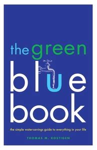 The green blue book the simple water savings guide to everything in your life. - Mémoires et documents publiʹes par la societʹe d'histoire de la suisse romande.