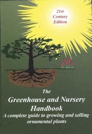The greenhouse and nursery handbook a complete guide to growing and selling ornamental container plants. - Nel cielo della città dei dogi.