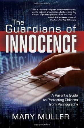 The guardians of innocence a parents guide to protecting children from pornography. - Open to the source a practical guide for seeing who you really are.