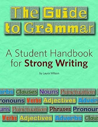 The guide to grammar a student handbook for strong writing maupin house. - The sage handbook of rhetorical studies.