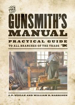 The gunsmiths manual by j p stelle. - Honda hrv workshop repair manual download.
