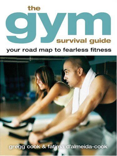 The gym survival guide by gregg cook. - Anxiety treatment techniques that really work a practical guide for.